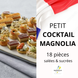 PETIT COCKTAIL MAGNOLIA (18 pièces salée et sucrées)