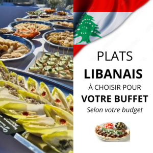 PLATS LIBANAIS À CHOISIR POUR VOTRE BUFFET