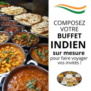 BUFFET INDIEN (Composez votre buffet comme vous le voulez)