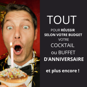 TOUT POUR RÉUSSIR VOTRE  ANNIV ! (Base traiteur français)