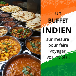 BUFFET INDIEN (Composez votre buffet comme vous le voulez)