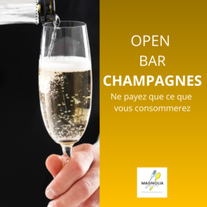 OPEN BAR CHAMPAGNES (Ne payez que ce vous consommerez)