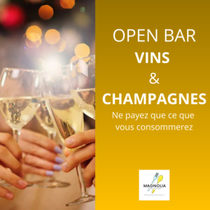 OPEN BAR VINS & CHAMPAGNES (Ne payez que ce que vous consommerez)