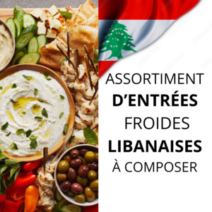 ASSORTIMENT D'ENTRÉES FROIDES LIBANAISES À COMPOSER