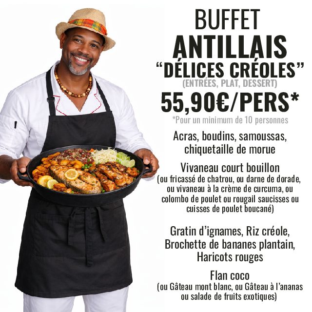 Buffet antillais "DÉLICES CRÉOLES" (Entrée, plat, dessert)