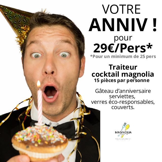 VOTRE ANNIV POUR 30€/Pers