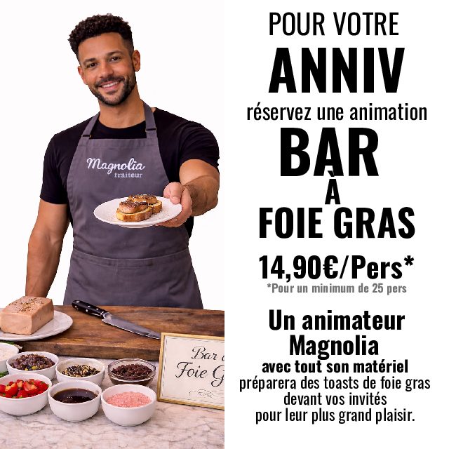 ANNIVERSAIRE AVEC UNE ANIMATION BAR À FOIE GRAS