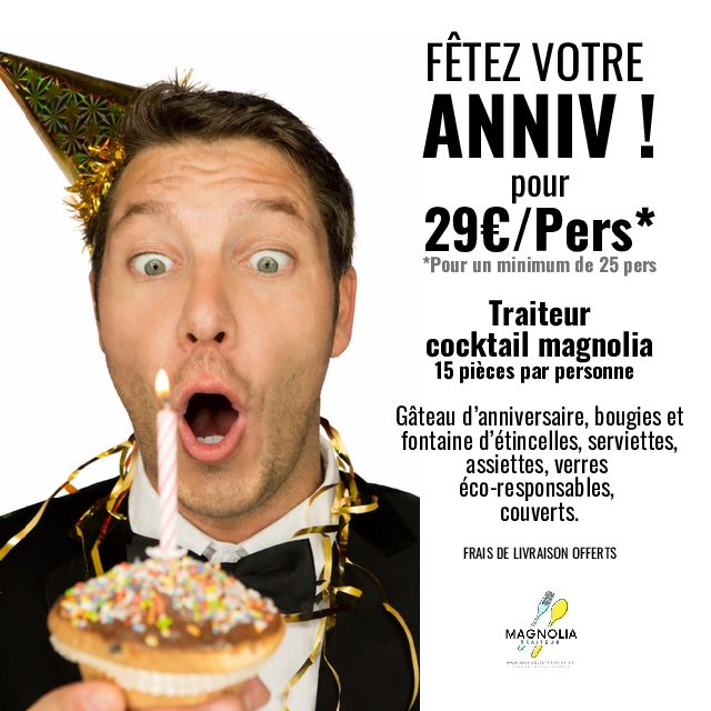 VOTRE ANNIV POUR 29€/Pers