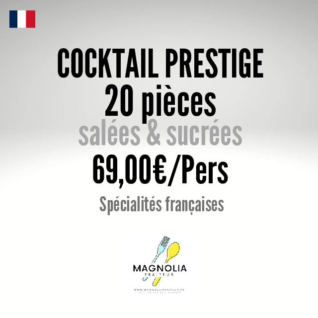 COCKTAIL PRESTIGE (20 pièces salées et sucrées)