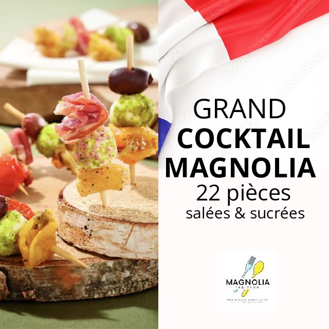 GRAND COCKTAIL MAGNOLIA (Notre "BEST" 22 pièces salées et sucrées)