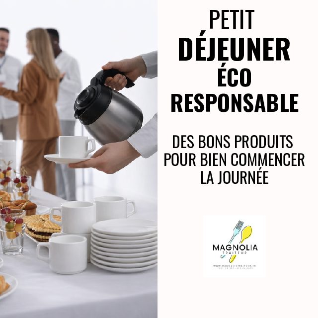 PETIT DEJEUNER MAGNOLIA (éco-responsable)