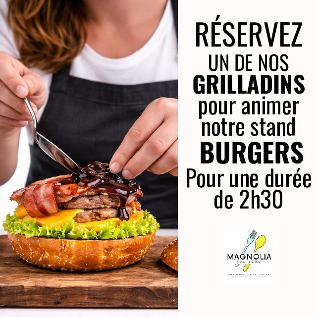 GRILLADIN POUR ANIMATION BURGERS 2h30 (1 grilladin par tranche de 30 invités)