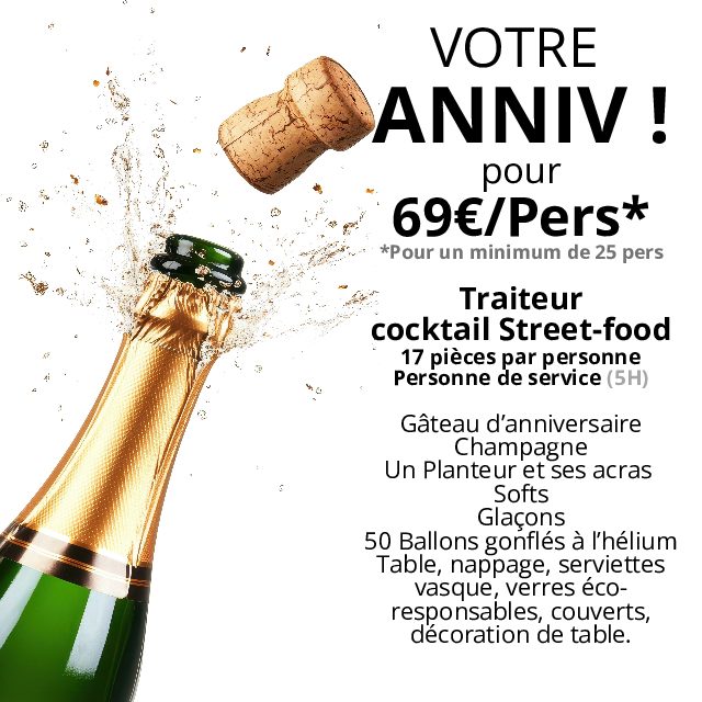 VOTRE ANNIV POUR 69€/Pers