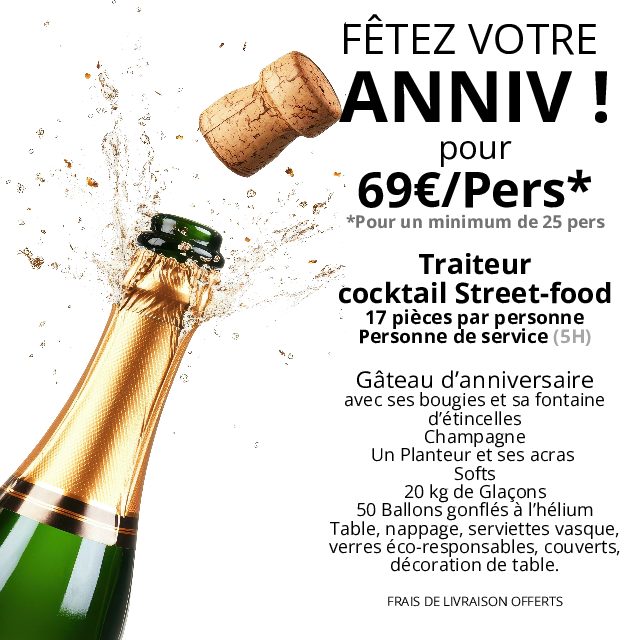 VOTRE ANNIV POUR 69€/Pers