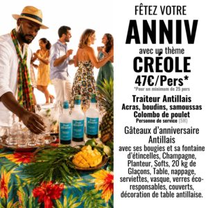 Des personnes dégustent des plats et des boissons des Caraïbes lors d'un événement festif. Le forfait ANNIVERSAIRE THÈME CRÉOLE propose un menu d'anniversaire sur le thème créole, des boissons et des services pour 47 €/personne pour les groupes de plus de 25 personnes.