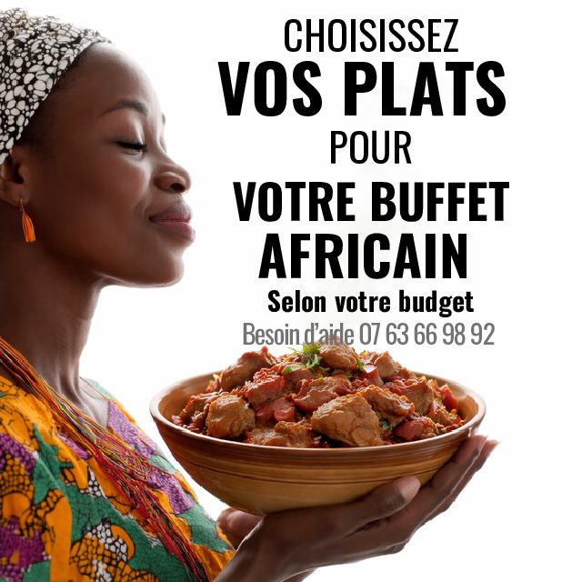 CHOIX DE PLATS POUR VOTRE BUFFET AFRICAIN