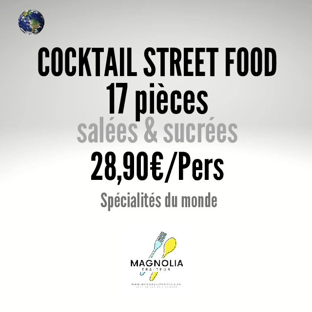 COCKTAIL STREET FOOD (17 pièces salées et sucrées)