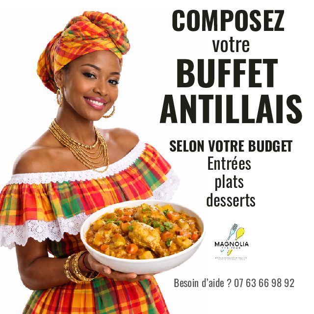 COMPOSEZ VOTRE BUFFET ANTILLAIS (28 choix, de l'entrée au dessert et avec des options selon votre budget)