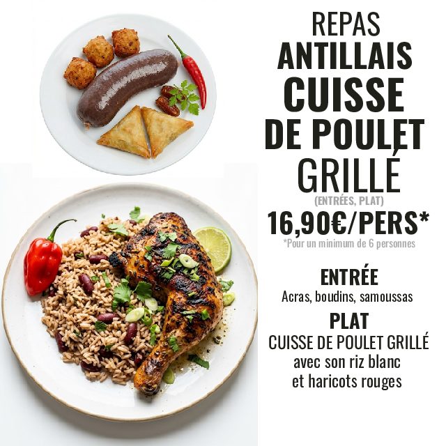 CUISSE DE POULET GRILLÉ  (Entrée + plat -Pour minimum 6 personnes)