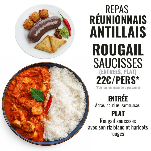 ROUGAIL SAUCISSES DE LA RÉUNION  (Entrée + plat - Pour minimum 6 personnes)
